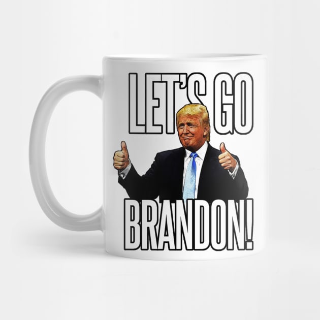 lets go brandon like trump by NelsonPR